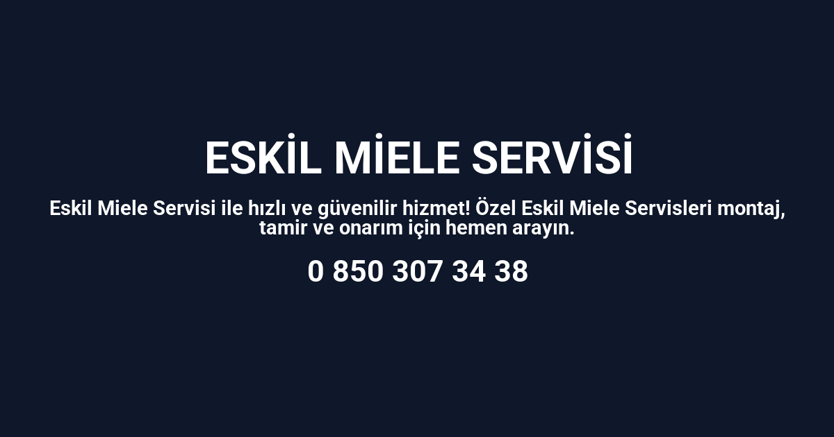 Eskil Miele Servisi
